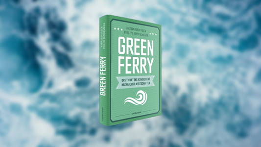Green Ferry unsere Publikation zum nachhaltigen Wirtschaften